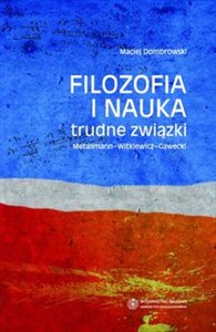 Obrazek Filozofia i nauka trudne związki