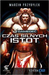 Obrazek Gamedec Czas silnych istot Księga 2