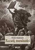 Zobacz : Rozwój mor... - Feliks Koneczny