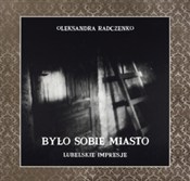 Było sobie... - Oleksandra Radczenko -  Polish Bookstore 
