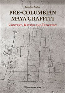 Picture of Pre-Columbian Maya Graffiti: Contex, Dating and Function