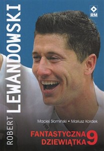 Obrazek Robert Lewandowski Fantastyczna dziewiątka