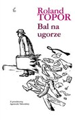 Bal na ugo... - Roland Topor -  foreign books in polish 