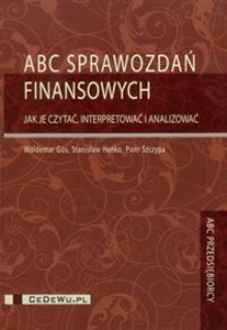 Obrazek ABC sprawozdań finansowych Jak je czytać interpretować i analizować