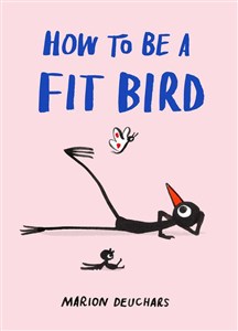 Obrazek How to be a Fit Bird