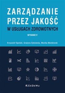 Obrazek Zarządzanie przez jakość w usługach zdrowotnych