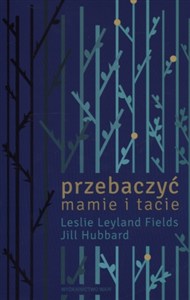 Obrazek Przebaczyć mamie i tacie