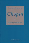 Chopin 2 U... - Mieczysław Tomaszewski -  Polish Bookstore 