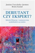 Debiutant ... - Janina Uszyńska-Jarmoc, Beata Kunat -  Polish Bookstore 