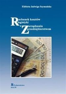 Obrazek Rachunek kosztów logistyki w zarządzaniu...