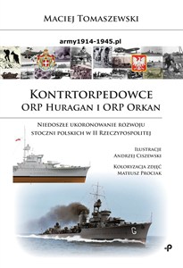 Obrazek Kontrtorpedowce ORP Huragan i ORP Orkan Niedoszłe ukoronowanie rozwoju stoczni polskich w II Rzeczypospolitej
