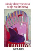 Książka : Kiedy dzie... - Lucy H. Pearce