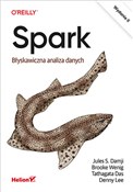 Zobacz : Spark Błys... - Jules S. Damji, Brooke Wenig, Tathagata Das, Denny Lee