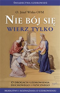 Picture of Nie bój się, wierz tylko