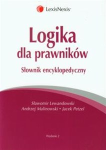 Obrazek Logika dla prawników Słownik encyklopedyczny