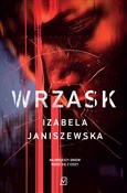 Książka : Wrzask - Izabela Janiszewska