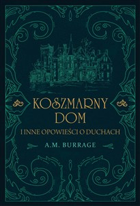 Obrazek Koszmarny dom i inne opowieści o duchach