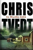 Zobacz : Na własną ... - Chris Tvedt