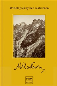 Obrazek Widok piękny bez zastrzeżeń Fotografia tatrzańska Mieczysława Karłowicza