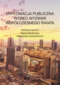 Picture of Dyplomacja publiczna wobec wyzwań współczesnego świata
