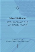 Wsłuchać s... - Mickiewicz Adam -  foreign books in polish 
