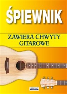 Obrazek Śpiewnik Zawiera chwyty gitarowe