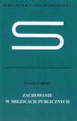 Zachowanie... - Erving Goffman -  foreign books in polish 