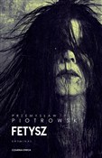 Fetysz - Przemysław Piotrowski -  books in polish 