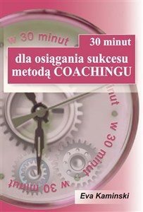 Obrazek 30 minut dla osiągnięcia sukcesu metodą Coachingu
