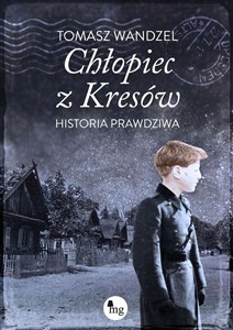 Obrazek Chłopiec z Kresów Historia prawdziwa