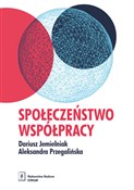 Książka : Społeczeńs... - Dariusz Jemielniak, Aleksandra Przegalińska