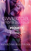 Gwiazda, k... - Katarzyna Muszyńska -  books in polish 
