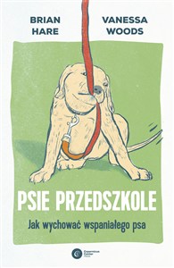 Obrazek Psie przedszkole Jak wychować wspaniałego psa