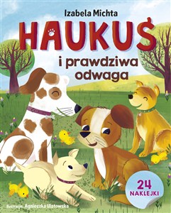 Obrazek Haukuś i prawdziwa odwaga
