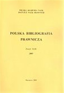 Obrazek Polska Bibliografia Prawnicza. Zeszyt XLIII 2007