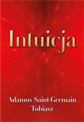 Intuicja - Adamus Saint-Germain, Tobiasz -  books in polish 