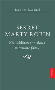 Picture of Sekret Marty Robin. Niepublikowane słowa..