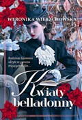 Książka : Kwiaty bel... - Weronika Wierzchowska