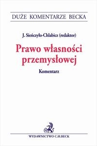 Obrazek Prawo własności przemysłowej. Komentarz