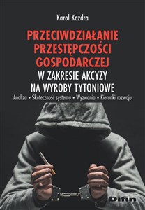 Picture of Przeciwdziałanie przestępczości gospodarczej w zakresie akcyzy na wyroby tytoniowe