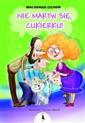 Polska książka : Nie martw ... - Waldemar Cichoń