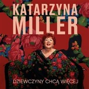 Dziewczyny... - Katarzyna Miller -  Książka z wysyłką do UK