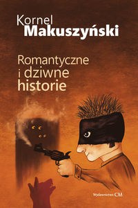 Obrazek Romantyczne i dziwne historie