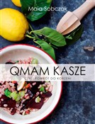 Polska książka : Qmam kasze... - Maia Sobczak