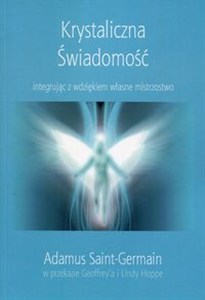 Obrazek Krystaliczna świadomość integrując z wdziękiem własne mistrzostwo