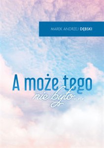 Picture of A może tego nie było...