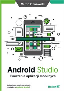 Obrazek Android Studio Tworzenie aplikacji mobilnych