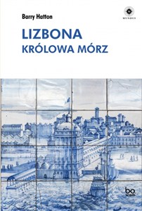 Obrazek Lizbona Królowa mórz