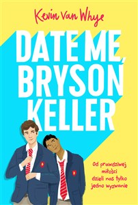 Obrazek Date me, Bryson Keller
