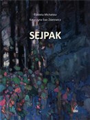 Sejpak - Katarzyna Ewa Zdanowicz, Elżbieta Michalska -  foreign books in polish 